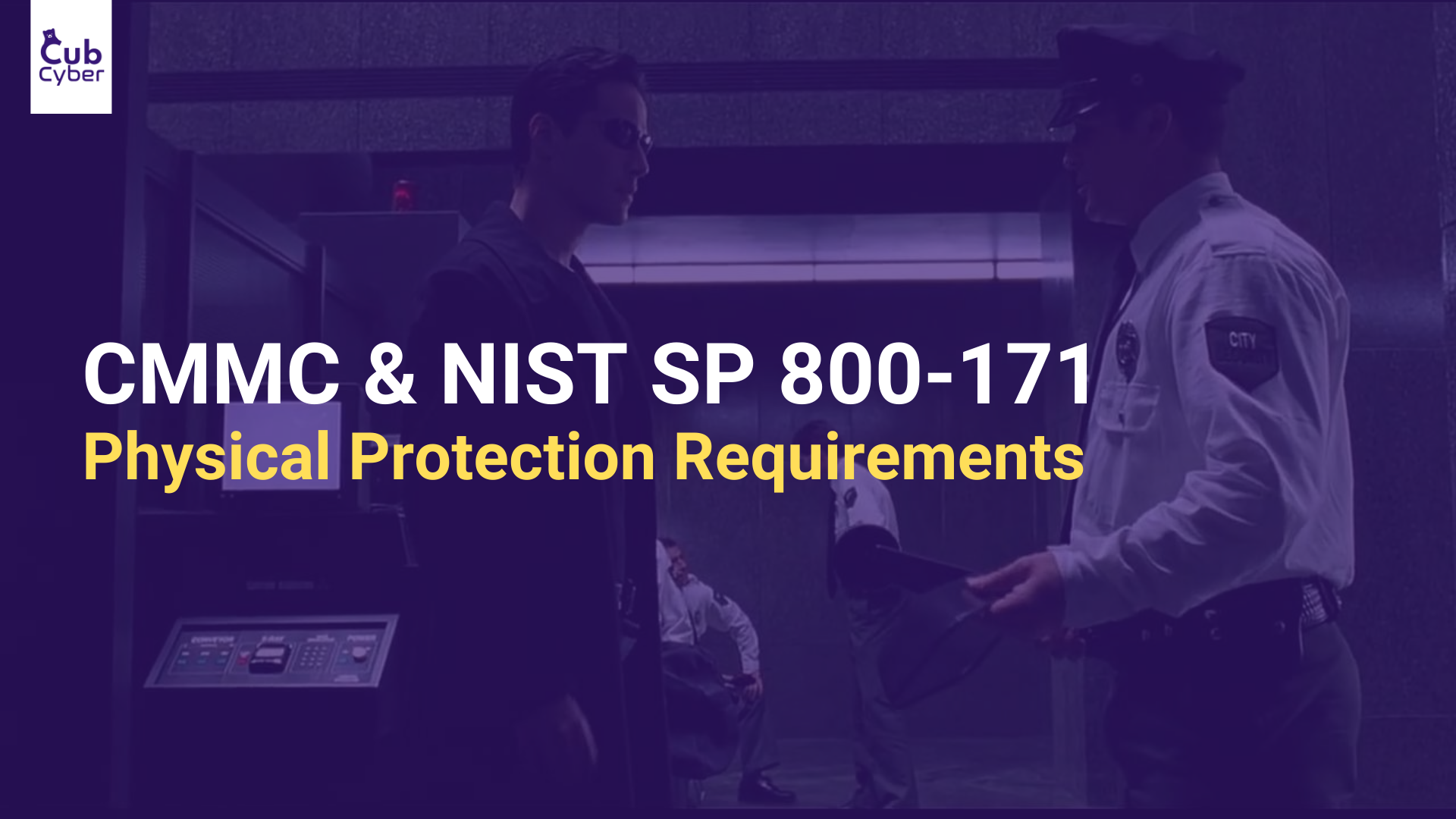 CMMC and NIST SP 800-171 Physical Protection